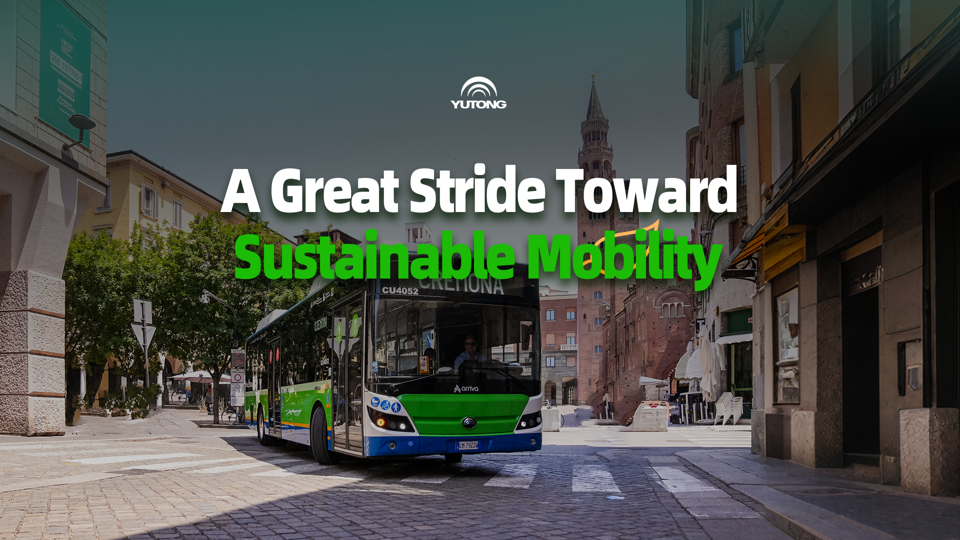 Yutong E series｜A Great Stride Toward Sustainable Mobility